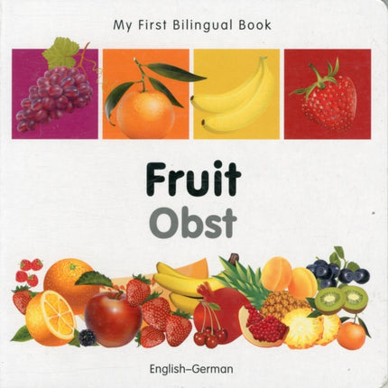 My First Bilingual Book -  Fruit (English-German)