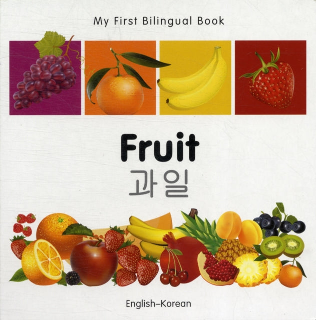 My First Bilingual Book   Fruit EnglishKorean