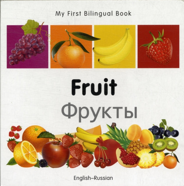 My First Bilingual Book -  Fruit (English-Russian)