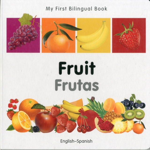 My First Bilingual Book   Fruit EnglishSpanish