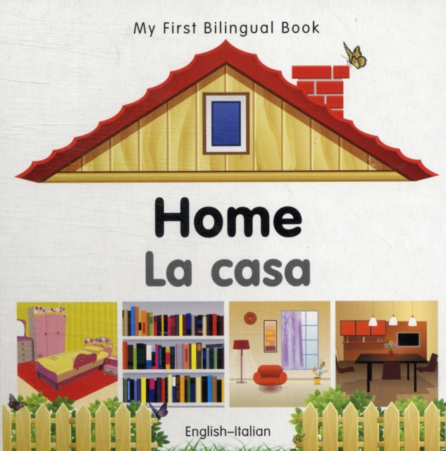 My First Bilingual Book -  Home (English-Italian)