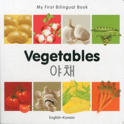 My First Bilingual Book -  Vegetables (English-Korean)