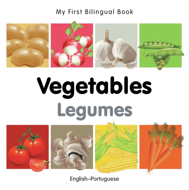 My First Bilingual Book -  Vegetables (English-Portuguese)