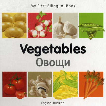 My First Bilingual Book   Vegetables EnglishRussian