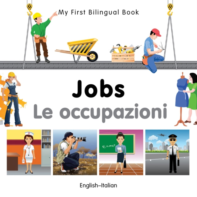 My First Bilingual Book -  Jobs (English-Italian)