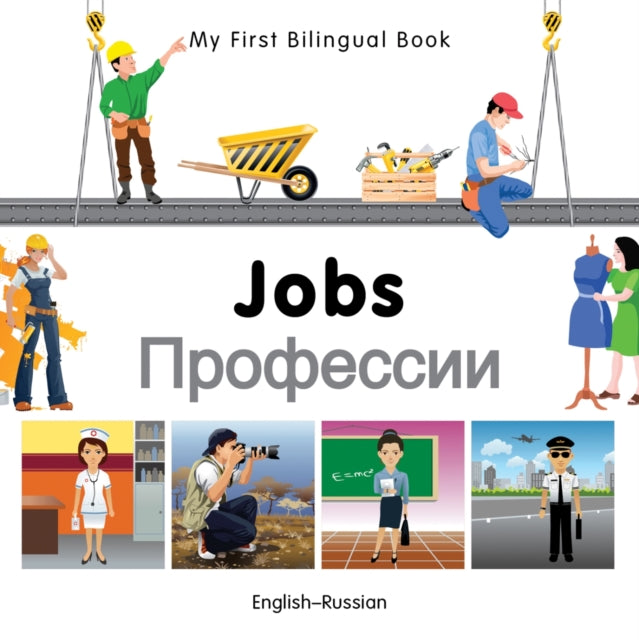 My First Bilingual Book -  Jobs (English-Russian)