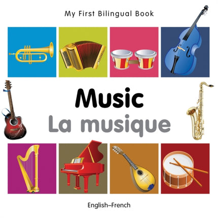 My First Bilingual Book   Music EnglishFrench