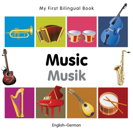 My First Bilingual Book -  Music (English-German)