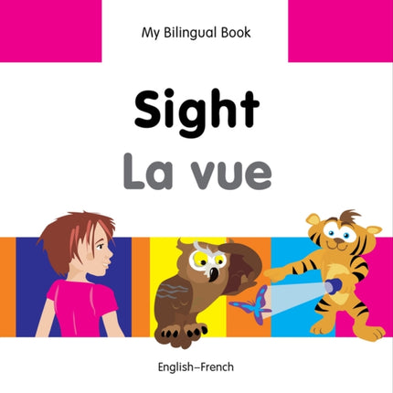 My Bilingual Book -  Sight (English-French)
