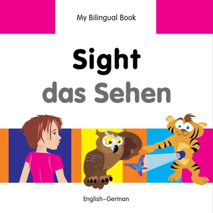 My Bilingual Book -  Sight (English-German)