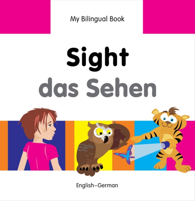 My Bilingual Book -  Sight (English-German)