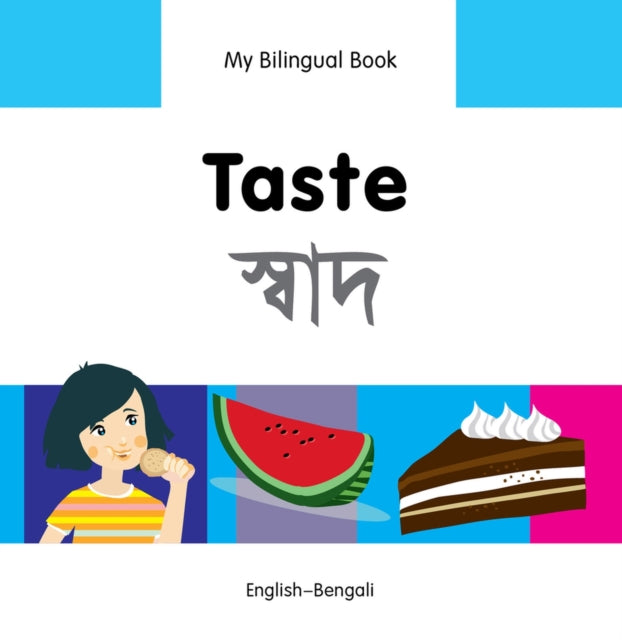 My Bilingual Book -  Taste (English-Bengali)