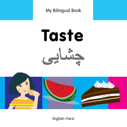 My Bilingual Book -  Taste (English-Farsi)