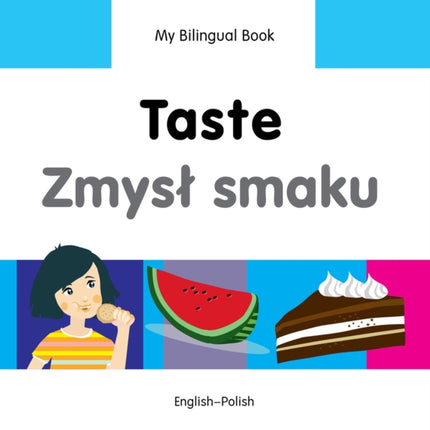 My Bilingual Book -  Taste (English-Polish)