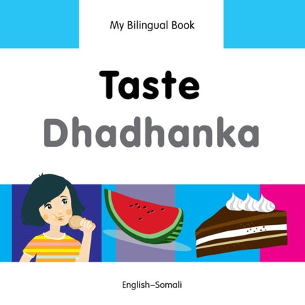 My Bilingual Book -  Taste (English-Somali)