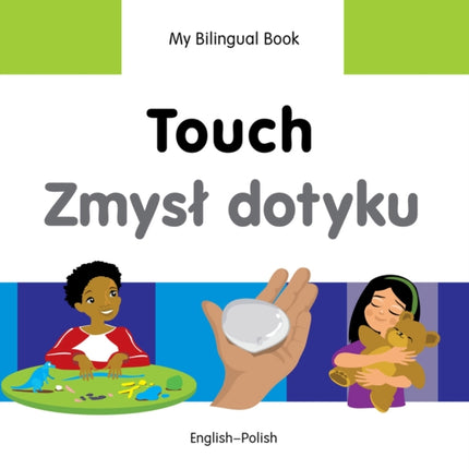 My Bilingual Book -  Touch (English-Polish)