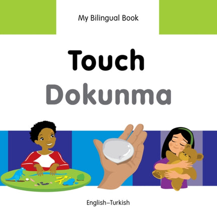 My Bilingual Book -  Touch (English-Turkish)