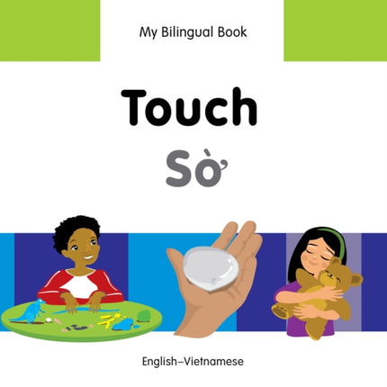 My Bilingual Book -  Touch (English-Vietnamese)