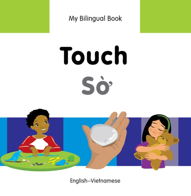 My Bilingual Book -  Touch (English-Vietnamese)