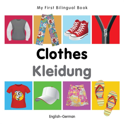 My First Bilingual Book  Clothes EnglishGerman