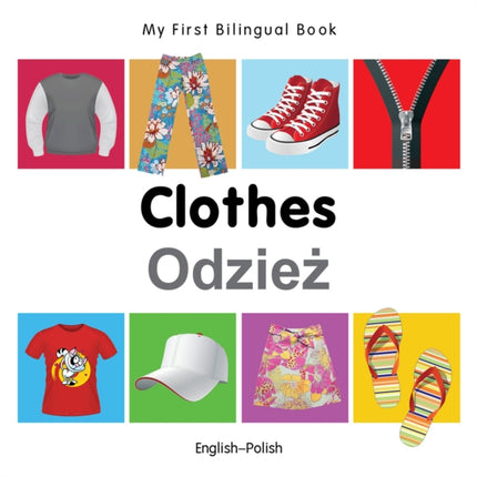 My First Bilingual Book  Clothes  Englishpolish