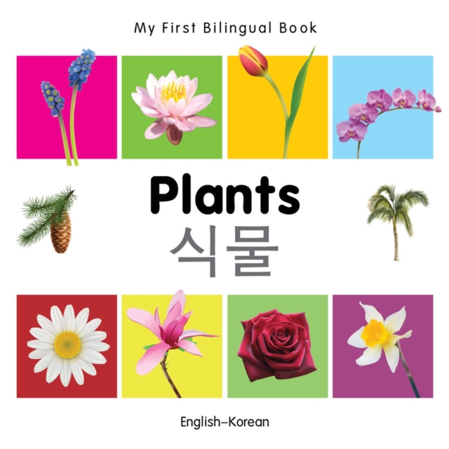 My First Bilingual Book -  Plants (English-Korean)