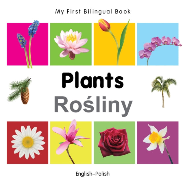 My First Bilingual Book  Plants EnglishPolish