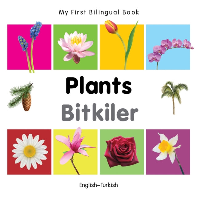 My First Bilingual Book -  Plants (English-Turkish)