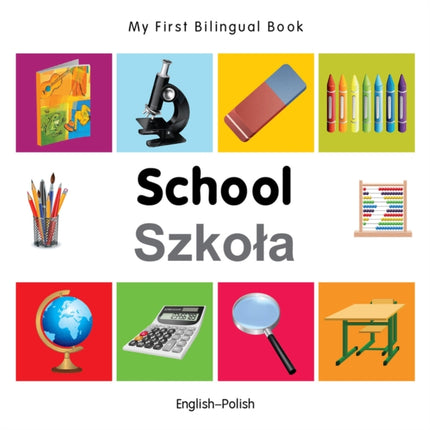 My First Bilingual Book   School EnglishPolish