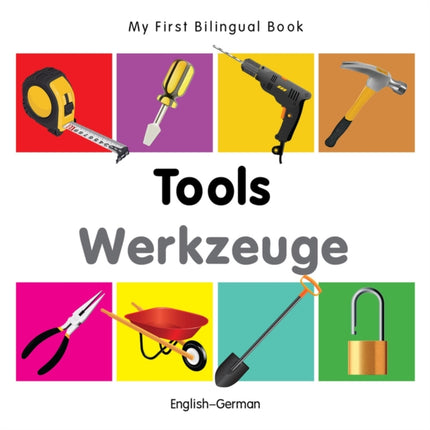 My First Bilingual Book  Tools EnglishGerman