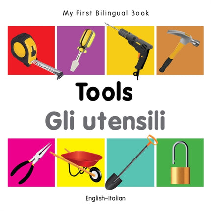 My First Bilingual Book   Tools EnglishItalian