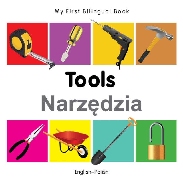 My First Bilingual Book  Tools EnglishPolish