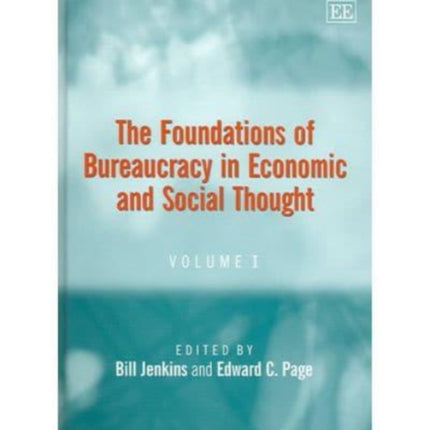 The Foundations of Bureaucracy in Economic and