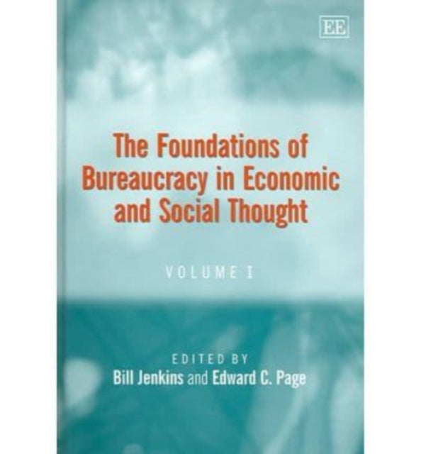 The Foundations of Bureaucracy in Economic and