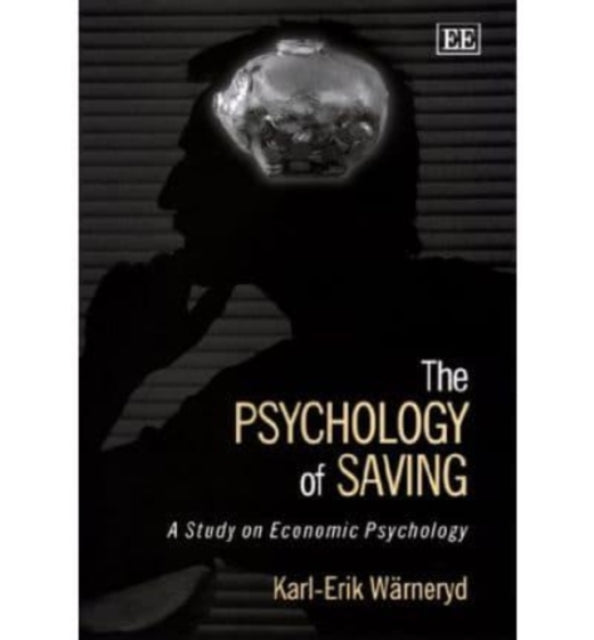 The Psychology of Saving: A Study on Economic Psychology