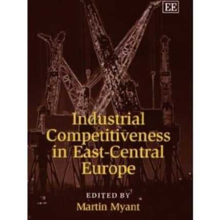 Industrial Competitiveness in East-Central Europe