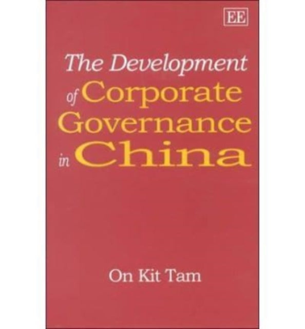 The Development of Corporate Governance in China