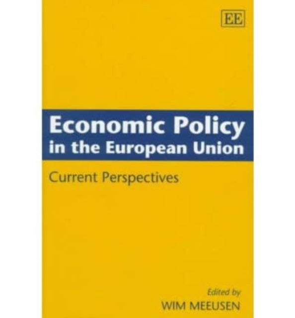 Economic Policy in the European Union: Current Perspectives