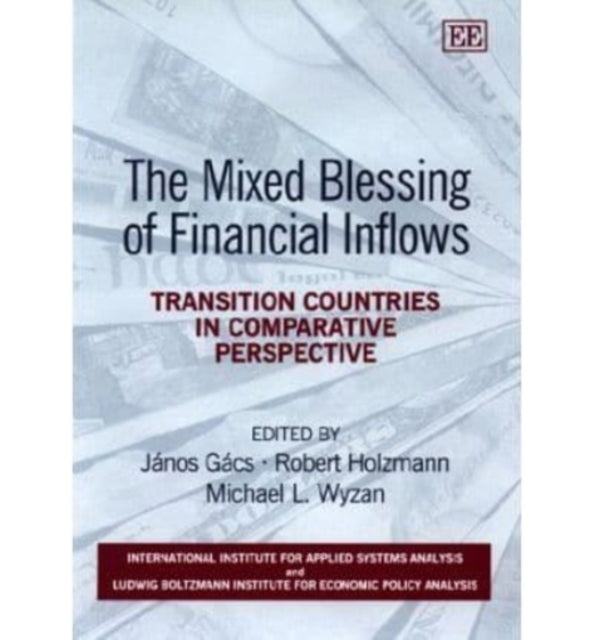 The Mixed Blessing of Financial Inflows: Transition Countries in Comparative Perspective