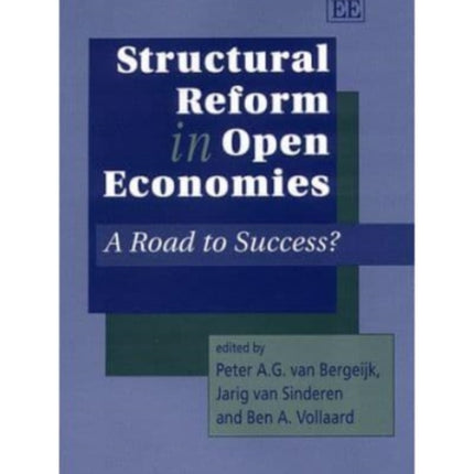 Structural Reform in Open Economies: A Road to Success?