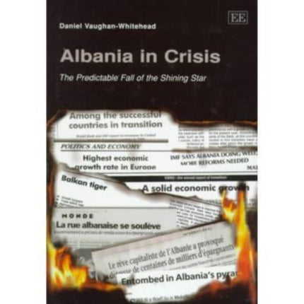 Albania in Crisis: The Predictable Fall of the Shining Star