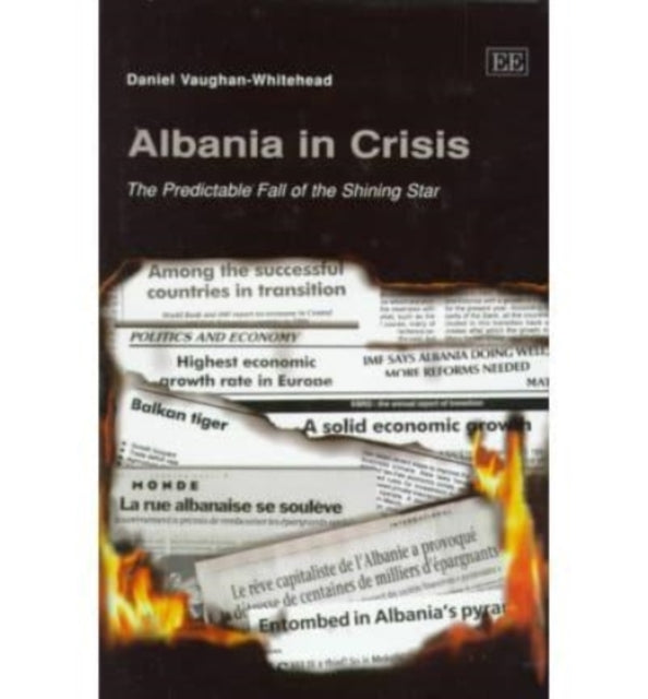 Albania in Crisis: The Predictable Fall of the Shining Star