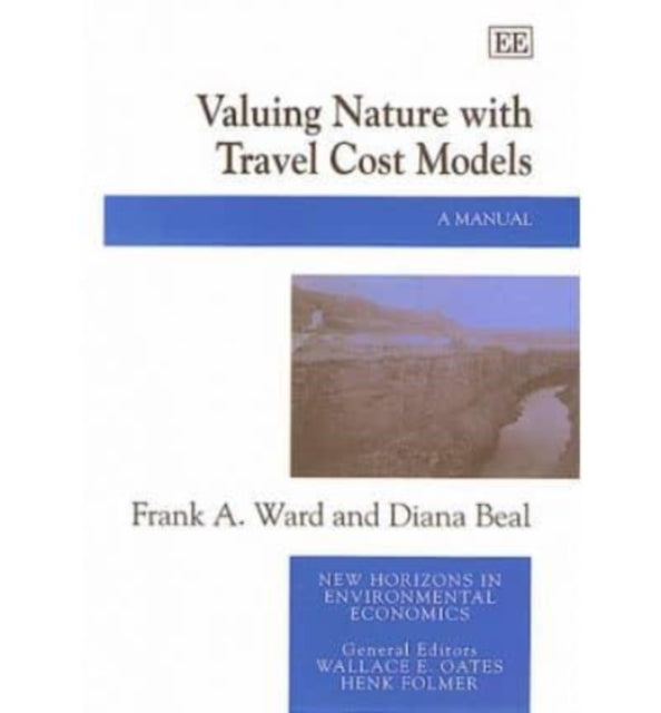 Valuing Nature with Travel Cost Models: A Manual