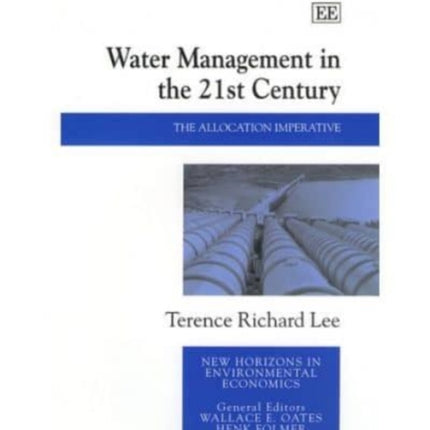 Water Management in the 21st Century: The Allocation Imperative