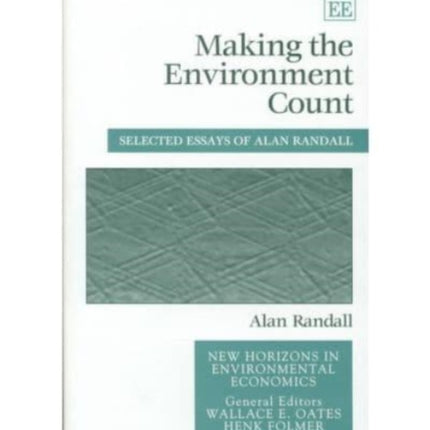 Making the Environment Count: Selected Essays of Alan Randall