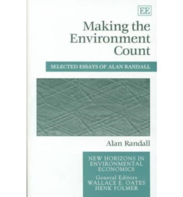 Making the Environment Count: Selected Essays of Alan Randall