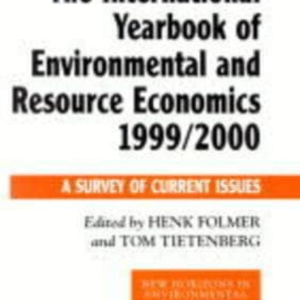 The International Yearbook of Environmental and Resource Economics 1999/2000: A Survey of Current Issues