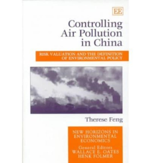 Controlling Air Pollution in China: Risk Valuation and the Definition of Environmental Policy