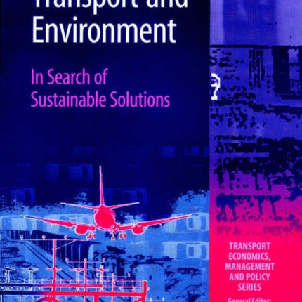 Transport and Environment: In Search of Sustainable Solutions