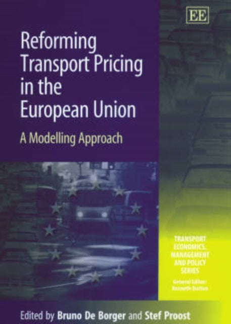 Reforming Transport Pricing in the European Union: A Modelling Approach